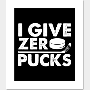 Funny I Give Zero Pucks Ice Hockey Players Pun Posters and Art